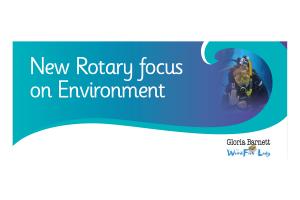 Rotary Focus on the Environment